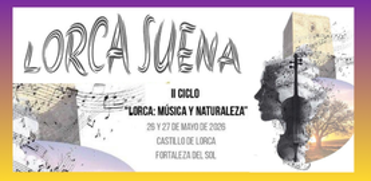VISITA OASIS DE MARIPOSAS DEL CASTILLO DE LORCA (26 Y 27 MAYO). LORCA SUENA: M�SICA Y NATURALEZA.