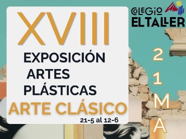XVIII Exposici�n de Artes Pl�sticas ARTE CL�SICO.
