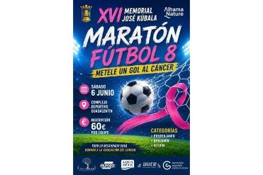 XVII MARAT�N DE F�TBOL 8 Y XV MEMORIAL JOS� KUBALA