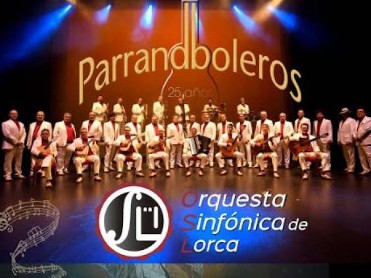 JUNE 28 LOS PARRANDBOLEROS AND THE LORCA SYMPHONY ORCHESTRA CONCERT JUNE 28 LOS PARRANDBOLEROS AND THE LORCA SYMPHONY ORCHESTRA CONCERT