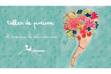 TALLER DE PINTURA: EL CUERNO DE ABUNDANCIA TALLER DE PINTURA: EL CUERNO DE ABUNDANCIA