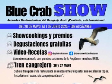 MAY 26 TO JUNE 1 THE BLUE CRAB SHOW 2025 GASTRO EVENT IN LOS ALCÁZARES MAY 26 TO JUNE 1 THE BLUE CRAB SHOW 2025 GASTRO EVENT IN LOS ALCÁZARES