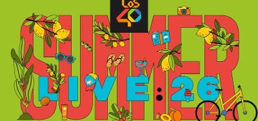 JULY 17 LOS 40 SUMMER LIVE IN �GUILAS