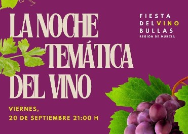 Noche temtica del Vino de Bullas