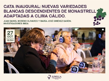 Cata inaugural: nuevas variedades Blancas descendientes de monastrell adaptadas a clima c�lido - 18:15h