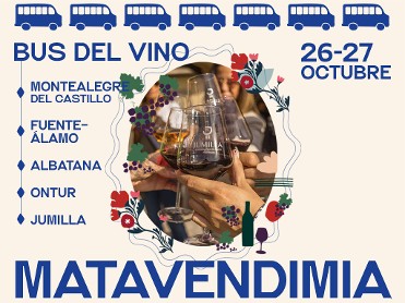 BUS DEL VINO: MATAVENDIMIA JUMILLA - VIAJE MONTEALEGRE > FUENTE-LAMO > ALBATANA > ONTUR > JUMILLA (IDA Y VUELTA) - 26 OCTUBRE  27 OCTUBRE