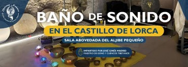 JUNE 29 TIBETAN SOUND BATH AND DINNER IN THE MAGICAL SETTING OF LORCA CASTLE JUNE 29 TIBETAN SOUND BATH AND DINNER IN THE MAGICAL SETTING OF LORCA CASTLE