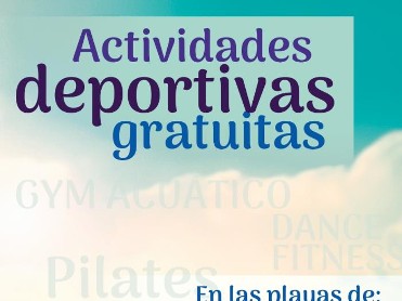 ACTIVIDADES DEPORTIVAS GRATUITAS EN LAS PLAYAS ACTIVIDADES DEPORTIVAS GRATUITAS EN LAS PLAYAS