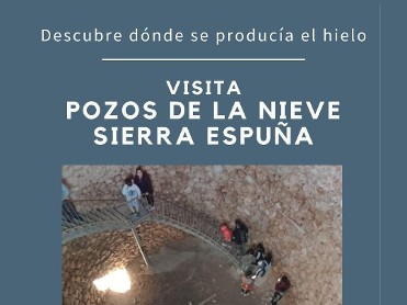 VISITA A LOS POZOS DE LA NIEVE DE SIERRA ESPUÑA VISITA A LOS POZOS DE LA NIEVE DE SIERRA ESPUÑA