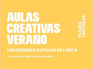 AULAS CREATIVAS EN VERANO UNIVERSIDAD POPULAR 2024