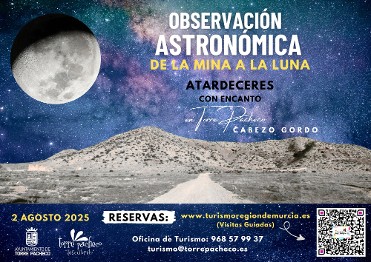 ATARDECERES CON ENCANTO: OBSERVACIN ASTRONMICA DE LA MINA A LA LUNA + VISITA GUIADA EN EL CABEZO GORDO EL 02 AGOSTO 2025