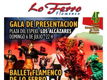 JULY 6 PRESENTATION GALA FOR THE INTERNATIONAL FLAMENCO SINGING CONTEST OF LO FERRO IN LOS ALCÁZARES JULY 6 PRESENTATION GALA FOR THE INTERNATIONAL FLAMENCO SINGING CONTEST OF LO FERRO IN LOS ALCÁZARES