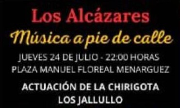 JULY 24 FREE OPEN-AIR CHIRIGOTAS SPANISH SATIRICAL SONGS IN LOS ALCÁZARES JULY 24 FREE OPEN-AIR CHIRIGOTAS SPANISH SATIRICAL SONGS IN LOS ALCÁZARES