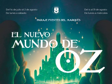 EL NUEVO MUNDO DE OZ- TEATRO- PARAJE FUENTES DEL MARQUZ