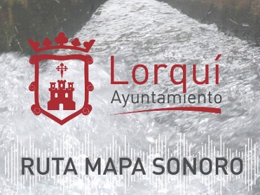 Ruta Mapa Sonoro de Lorqu�