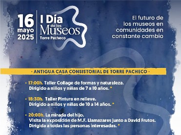 I DÍA DE LOS MUSEOS TORRE PACHECO I DÍA DE LOS MUSEOS TORRE PACHECO