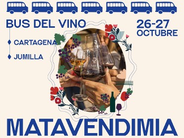 BUS DEL VINO: MATAVENDIMIA JUMILLA - VIAJE CARTAGENA > JUMILLA (IDA Y VUELTA) - 26 OCTUBRE