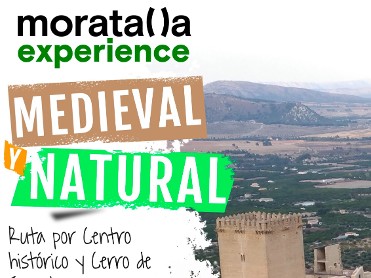 MORATALLA EXPERIENCE: MEDIEVAL Y NATURAL