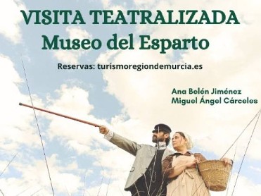 September 4 free dramatized visit to the esparto grass museum of aguilas
