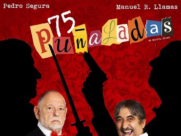 OBRA DE TEATRO : 75 PUÑALADAS OBRA DE TEATRO : 75 PUÑALADAS