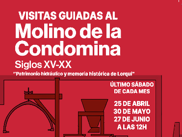 VISITAS GUIADAS AL MOLINO DE LA CONDOMINA