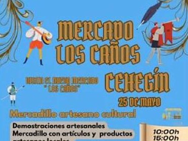 MAY 25 LOS CAÑOS ARTS AND CRAFTS MARKET IN CEHEGÍN MAY 25 LOS CAÑOS ARTS AND CRAFTS MARKET IN CEHEGÍN