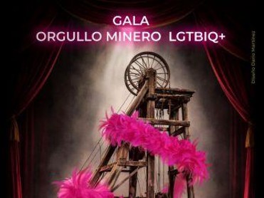 GALA ORGULLO MINERO LGTBIQ+