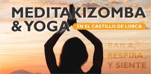 MEDITAKIZOMBA & YOGA EN EL CASTILLO DE LORCA