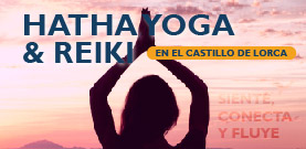 REIKI & HATHA YOGA EN EL CASTILLO DE LORCA (22 AGOSTO)