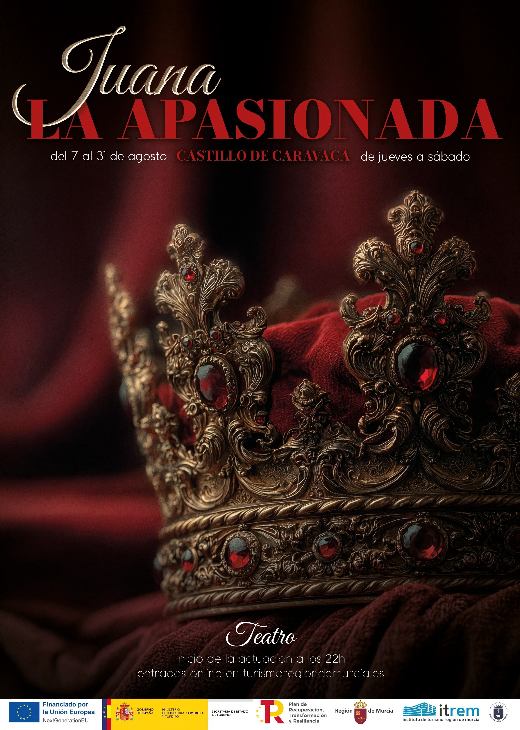 JUANA LA APASIONADA - TEATRO-  CASTILLO CARAVACA DE LA CRUZ
